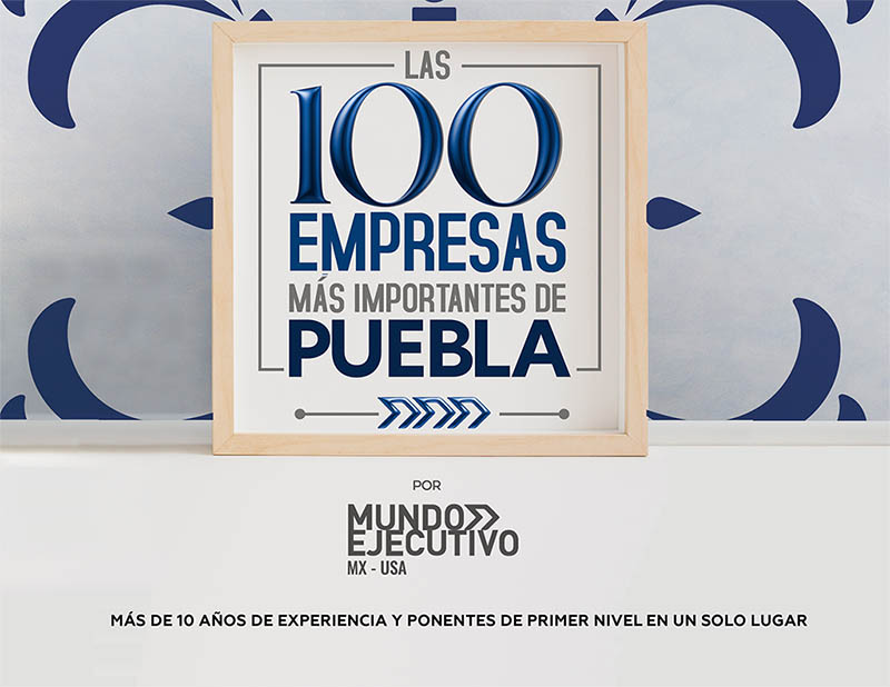 Las 100 Empresas más importantes de Puebla